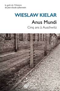 ANUS MUNDI - CINQ ANS A AUSCHWITZ - ILLUSTRATIONS, NOIR ET BLANC