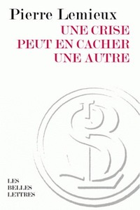 UNE CRISE PEUT EN CACHER UNE AUTRE
