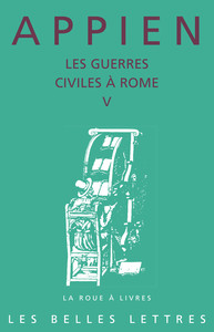 LES GUERRES CIVILES A ROME - LIVRE V