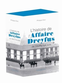 L'HISTOIRE DE L'AFFAIRE DREYFUS - DE 1894 A NOS JOURS