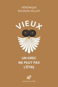 VIEUX, UN GREC NE PEUT PAS L'ETRE