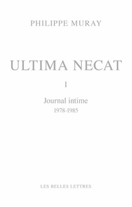 ULTIMA NECAT I - JOURNAL INTIME 1978-1985