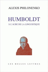 HUMBOLDT A L'AUBE DE LA LINGUISTIQUE