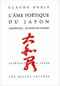 L'AME POETIQUE DU JAPON - YAMATO UTA... LE CHANT DU YAMATO