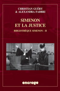 SIMENON ET LA JUSTICE - BIBLIOTHEQUE SIMENON - II