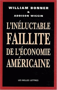 L' Inéluctable Faillite de l'économie américaine