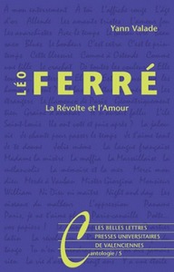 LEO FERRE - LA REVOLTE ET L'AMOUR