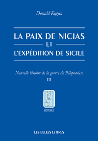 LA PAIX DE NICIAS ET L'EXPEDITION DE SICILE - NOUVELLE HISTOIRE DE LA GUERRE DU PELOPONNESE. TOME II