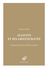 Auguste et ses aristocrates