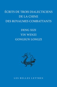 Écrits de trois dialecticiens de la Chine de l’époque des Royaumes combattants