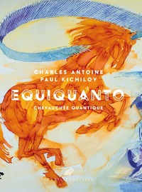 EQUIQUANTO - CHEVAUCHEE QUANTIQUE