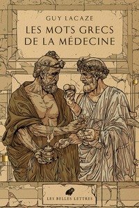 LES MOTS GRECS DE LA MEDECINE -  LOGIATRIE