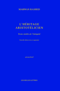 L'HERITAGE ARISTOTELICIEN - TEXTES INEDITS DE L'ANTIQUITE