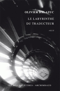 LE LABYRINTHE DU TRADUCTEUR