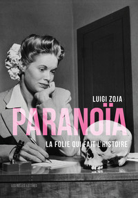 PARANOIA - LA FOLIE QUI FAIT L HISTOIRE