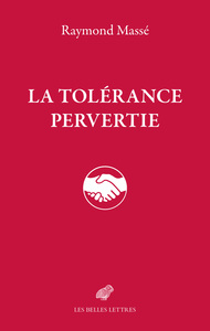 LA TOLERANCE PERVERTIE