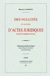 JAPIOT (René), Des nullités en matière d'actes juridiques