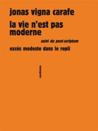 LA VIE N'EST PAS MODERNE