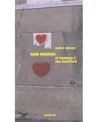 Hard memories - en hommage à Jean Baudrillard