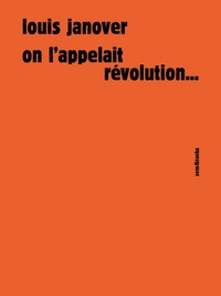 On l'appelait révolution