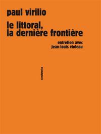 LE LITTORAL, LA DERNIERE FRONTIERE - ENTRETIEN AVEC JEAN-LOUIS VIOLEAU