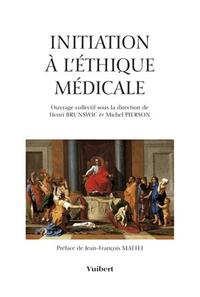 INITIATION A L'ETHIQUE MEDICALE