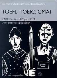 TOEFL, TOEIC, GMAT