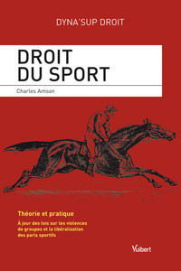 Droit du sport : théorie et pratique