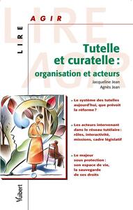 Tutelle et curatelle : organisation et acteurs