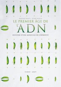 Le Premier âge de l'ADN