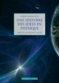 Une  Histoire des idées en physique