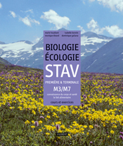 Biologie, Ecologie 1re, Tle M3/M7 STAV, Livre de l'élève