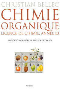 CHIMIE ORGANIQUE - EXERCICES CORRIGES ET RAPPELS DE COURS - L3