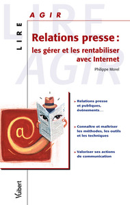 Relations presse : les gérer et les rentabiliser avec Internet