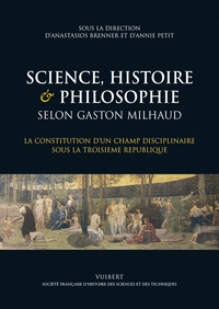 Science, histoire et philosophie selon Gaston Milhaud