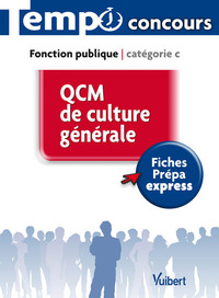 QCM de culture générale - Catégorie C - L'essentiel en 45 fiches