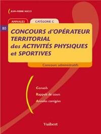 Concours Opérateur territorial des activités physiques et sportives - Ecrit et oral - Catégorie C - Tout le concours