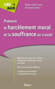 PREVENIR LE HARCELEMENT MORAL ET LA SOUFFRANCE AU TRAVAIL