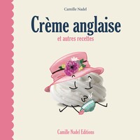 Crème anglaise et autres recettes