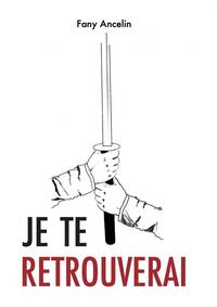 JE TE RETROUVERAI