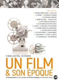 IL ETAIT UNE FOIS LE CINEMA - UN FILM ET SON EPOQUE - 10 DVD