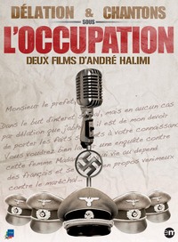 CHANTONS SOUS OCCUPATION- 2DVD  DELATION SOUS L'OCCUPATION