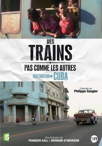 DESTINATION CUBA - DES TRAINS PAS COMME LES AUTRES - DVD