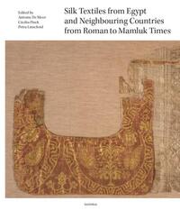 Silk Textiles From Egypt And Neighbouring Countries In The First Millennium AD /anglais