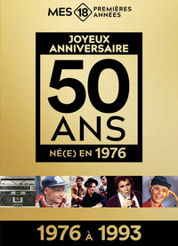 Mes 18 Premières Années 1976 (1976 à 1993) - Édition limitée