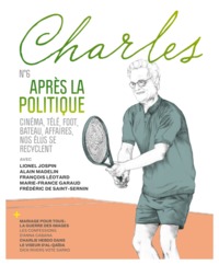 REVUE CHARLES N°6 APRES LA POLITIQUE