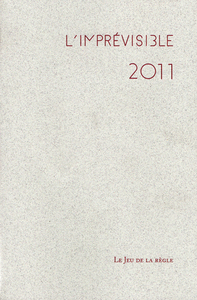 L'Imprévisible 2011, Registre des jours