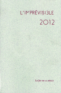 L'Imprévisible 2012, Registre des jours