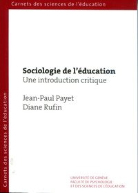 SOCIOLOGIE DE L'EDUCATION. UNE INTRODUCTION CRITIQUE