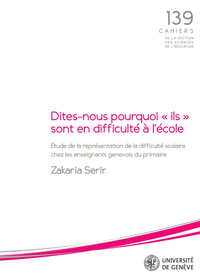 DITES-NOUS POURQUOI ILS SONT EN DIFFICULTE A L'ECOLE. ETUDE DE LA REP